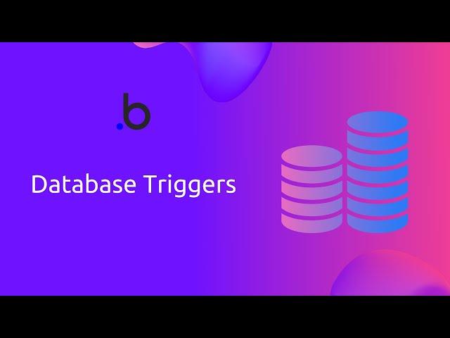 How to use Database Trigger Events in your Bubble Application