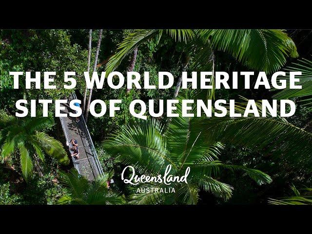 The 5 World Heritage Sites of Queensland, Australia