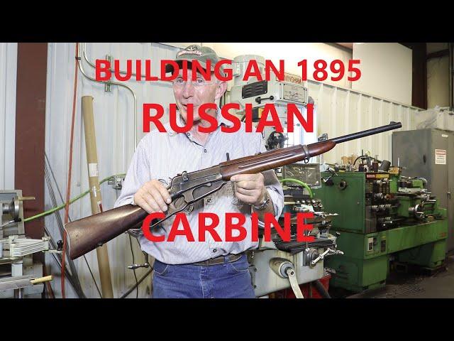 Building an1895 Russian Carbine