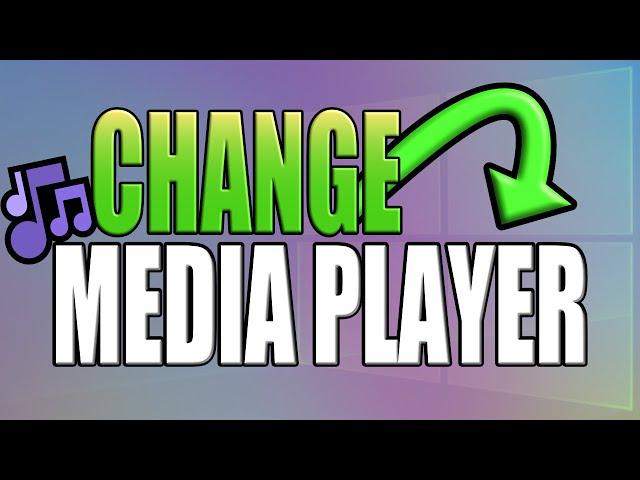Change Windows 11 Default Media Player