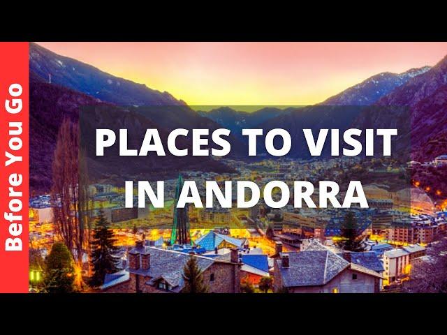 Andorra Travel Guide: 10 BEST Things To Do In Andorra