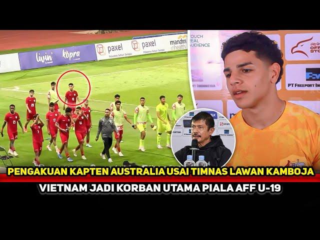 TIMNAS U19 BANJIR BANTUAN! Kapten Australia pilih singkirkan Vietnam U19~Indra Sjafri mengaku salah