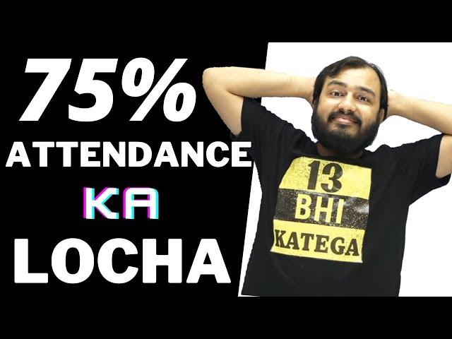 75% Attendance ka Locha - Funny College Stories  !!