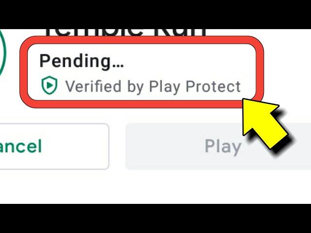 Pending Verified By Play Protect