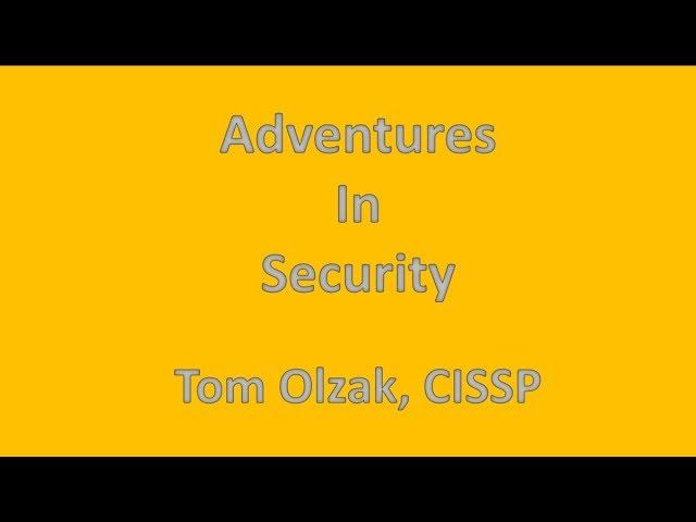 Tom Olzak's Adventures in Security