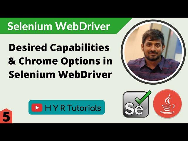 Desired Capabilities and Chrome Options in Selenium WebDriver