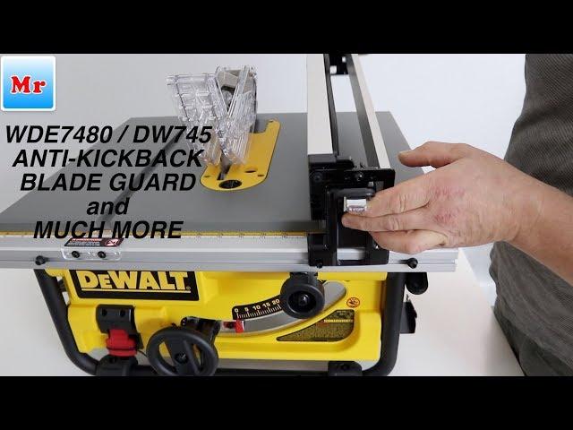 How to Set Up Dewalt DWE7480/DW745 Table Saw Anti Kickback Blade Guard and Much More Tips