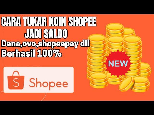 Cara Tukar Koin Shopee jadi Saldo Dana 2024 | Cara Ubah Koin Shopee Jadi Shopeepay