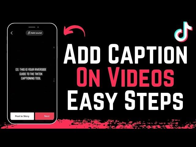 How to Add Captions on TikTok Videos