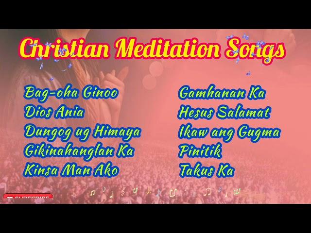 CHRISTIAN MEDITATION SONGS | Christian Music Lyrics |