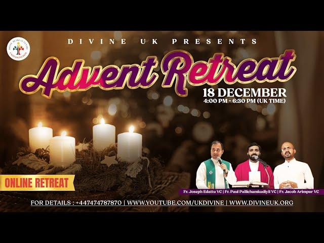 (LIVE) Advent Retreat (18 December 2024) Divine UK