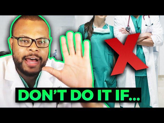 5 Reasons Why You Should NOT Become A Doctor