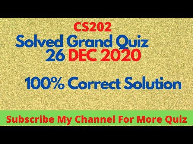 Cs202 Solved Grand Quiz Fall 2020 |midterm grand Quiz cs202| cs202 grand quiz solution|cs202