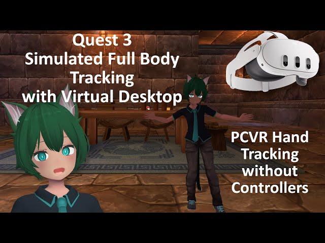 Meta Quest 3: Upper Body Tracking and Finger Tracking in PC VRChat with Virtual Desktop Beta