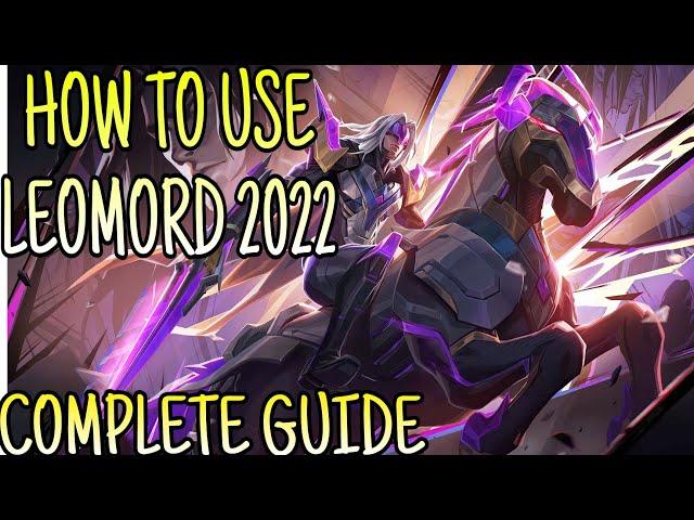 How To Use Leomord 2022 | Mobile Legends | Full Guide, Tips and Tricks, Combo Skill, Gameplay