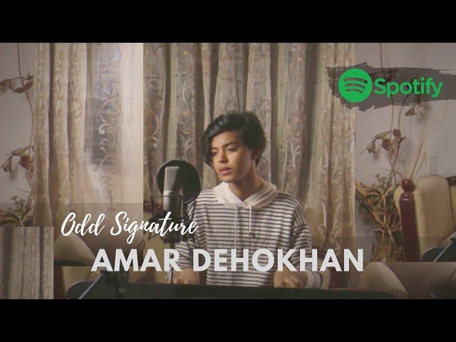 Amar Dehokhan | Odd Signature | Cover by Sahil Sanjan