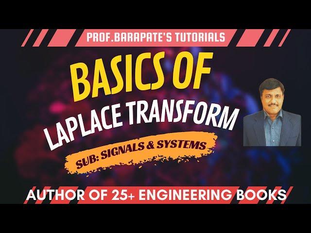 BASICS OF LAPLACE TRANSFORM