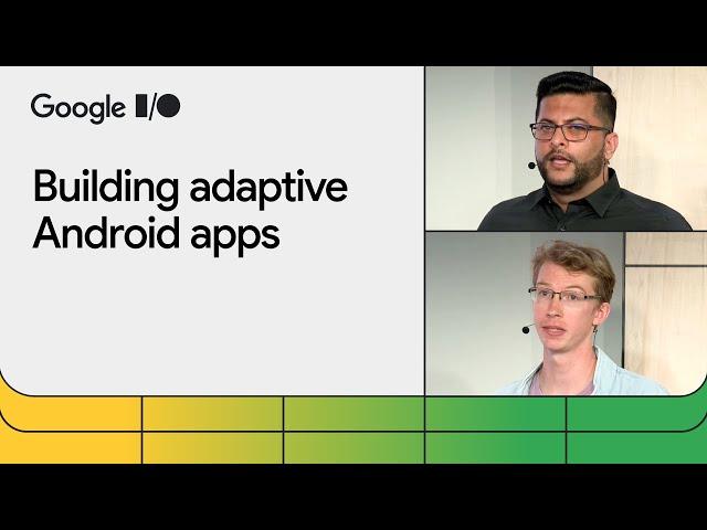 Building adaptive Android apps