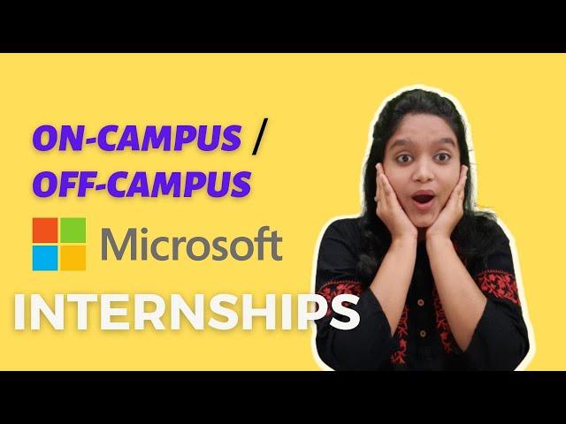 How to get a Microsoft Internship | Roadmap to Microsoft Internship | On-Campus or Off-Campus