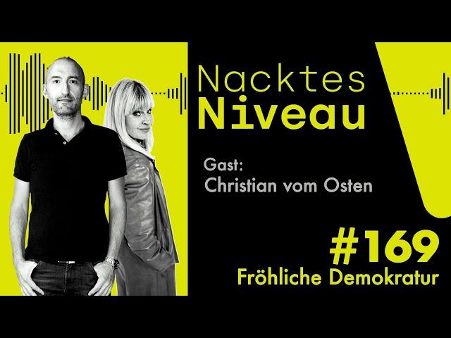 Nacktes Niveau #169 – Fröhliche Demokratur / Nacktes Niveau