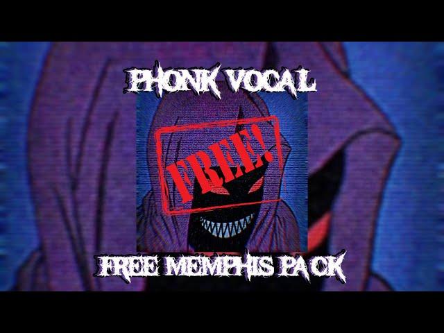 (FREE) PHONK VOCAL PACK *488 MEMPHIS SAMPLES*