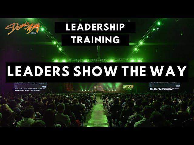 Leadership Training Videos: “Leaders Show The Way” the Dennis Bay Way