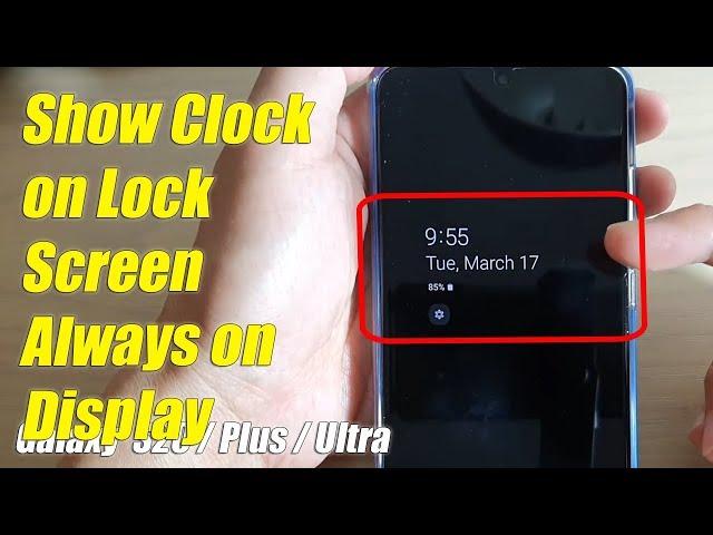 Fix Can't See the Clock on Lock Screen on Galaxy S20 / Ultra / Plus (Always On Display)