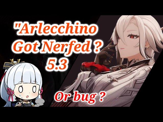 Arlecchino got nerfed or Targeting Issues Explained genshin 5.3 update #genshinimpact #arlecchino