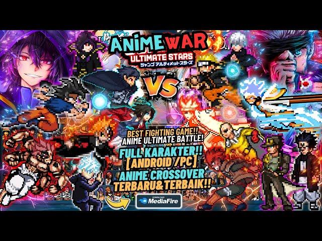 NEW!! ANIME CrossOver WAR Mugen Ultimate Edition (Android/Pc) - Watch Mode Full Characters Update