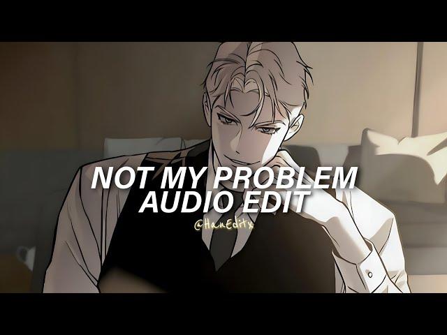 Not My Problem - Laila! (Jersey Club Remix) [Edit Audio] |Problem! not my problem|