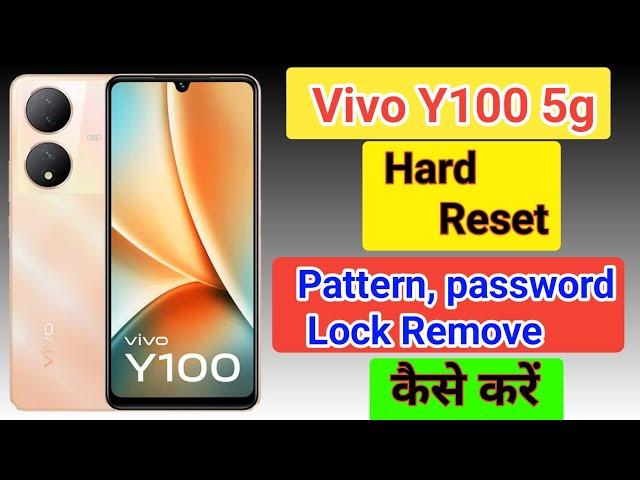 Vivo y100 Hard Reset | How To Factory Data Reset Vivo y100 /vivo y100 lock kaise tode