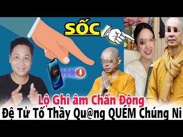 ĐOẠN GHI ÂM CHẤN ĐỘNG TỐ THÍCH CHÂN QU@NG QUÉM CHÚNG NI