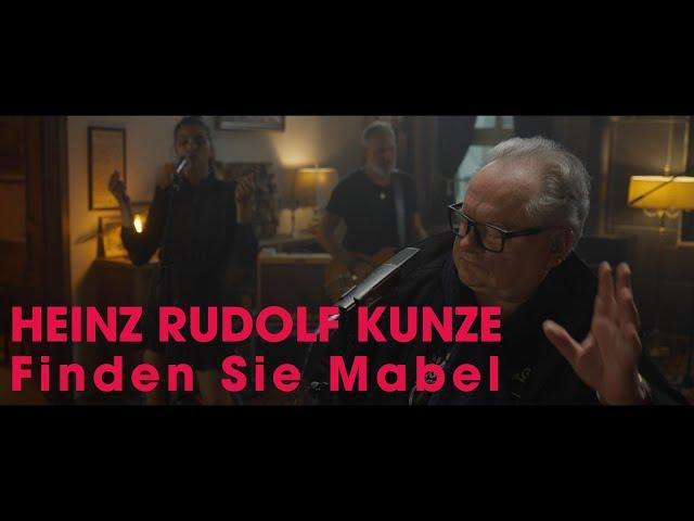 Heinz Rudolf Kunze - Finden Sie Mabel (offizielles Musikvideo 2021)