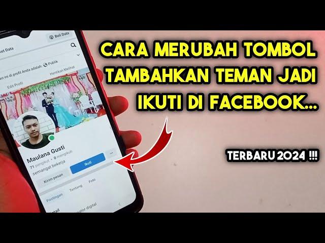 Ternyata Gampang ‼️CARA MENGUBAH TOMBOL TAMBAHKAN TEMAN MENJADI IKUTI DI FACEBOOK 2024 | FB PRO