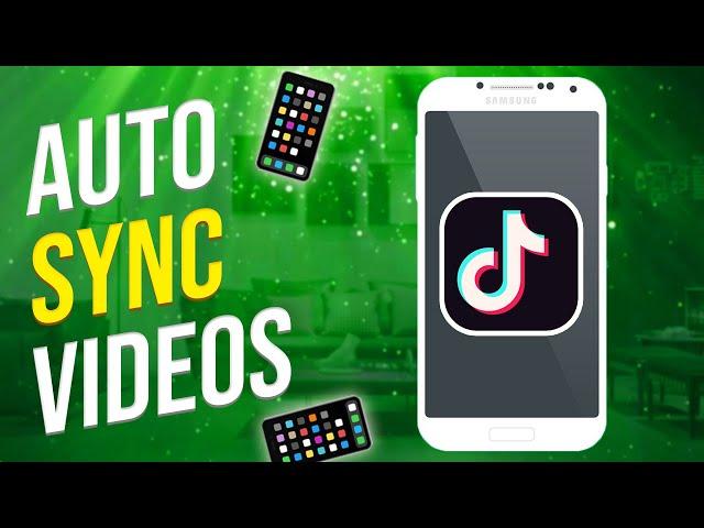 How to Auto Sync Videos on Tiktok!