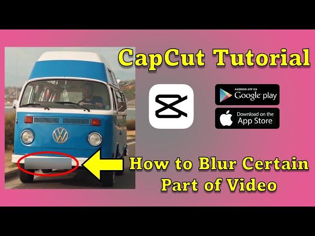 How to Blur Part of Video  | CapCut Tutorial | Android or iPhone