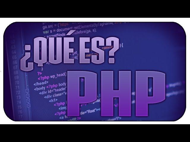 ¿Qué es PHP? bien explicado