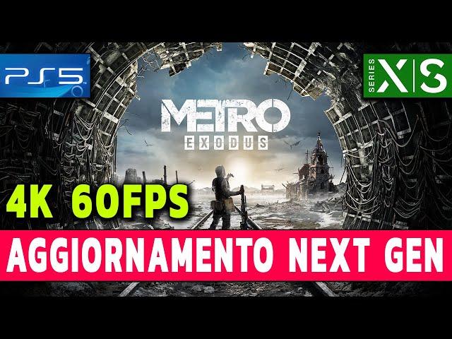 AGGIORNAMENTO NEXT GEN : 4K e 60FPS ► METRO EXODUS PS5 Gameplay ITA