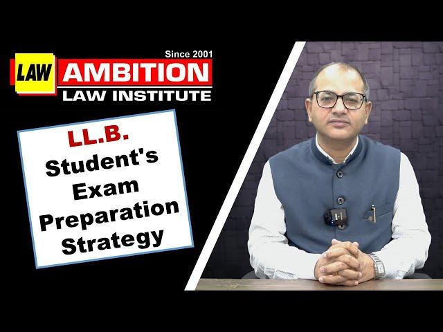 LL.B. Student's Exam Preparation Strategy | Ambition Law Institute