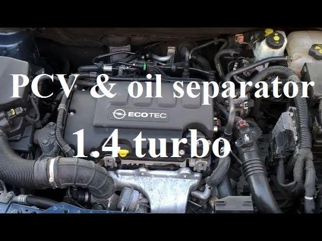 PCV & oil separator system - 1.4 turbo - Astra, Zafira, Cruze, a14net, a14nel, b14net, b14nel