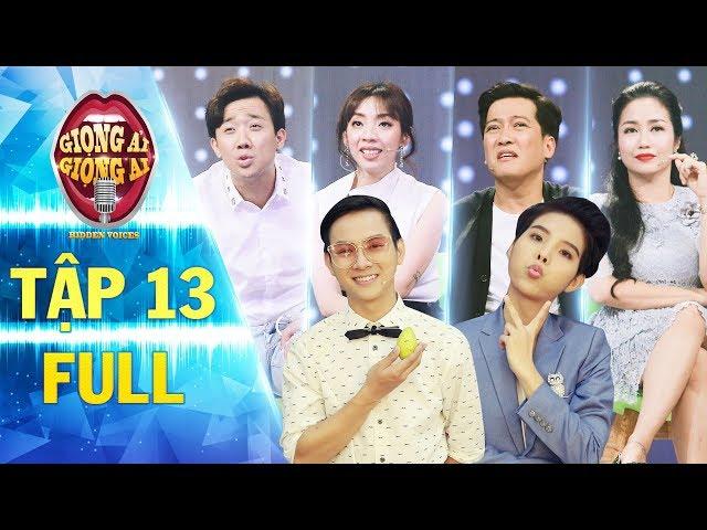 Giọng ải giọng ai 2 | tập 13 full:Trấn Thành ''mệt tim" với độ nguy hiểm của Vũ Cát Tường, Hoài Lâm