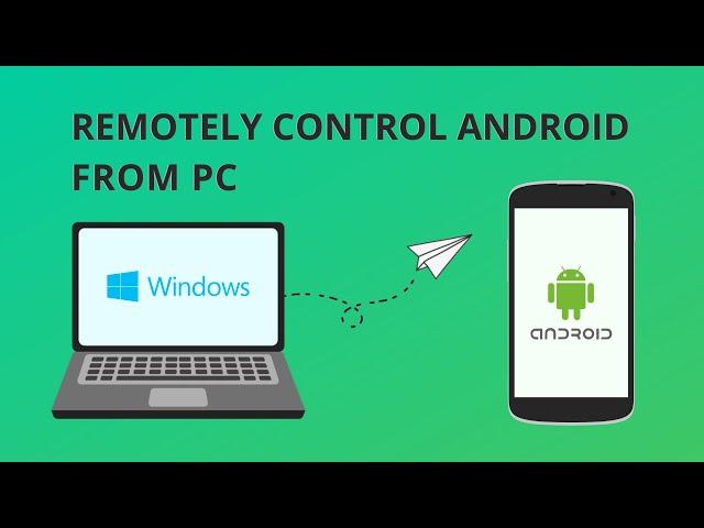 Control Android Phone from PC or Another Phone