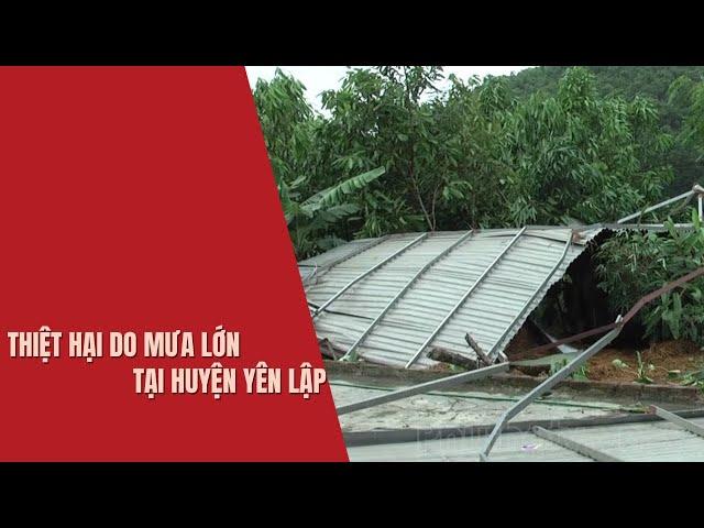 Thiệt hại do mưa lớn tại huyện Yên Lập | PTV - Tin tức