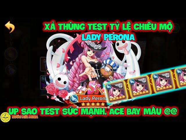 Huyền Thoại Hải Tặc - Xả Thùng Test Tỷ Lệ Chiêu Mộ LADY PERONA, Up Sao Test Sức Mạnh, ACE Bay Màu @@