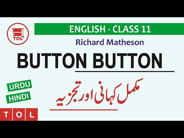 Button Button by Richard Matheson | Complete Story and Analysis in Urdu/Hindi | 11th English Book I