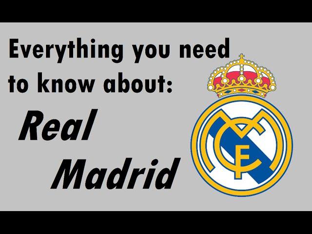 REAL MADRID - All you need to know