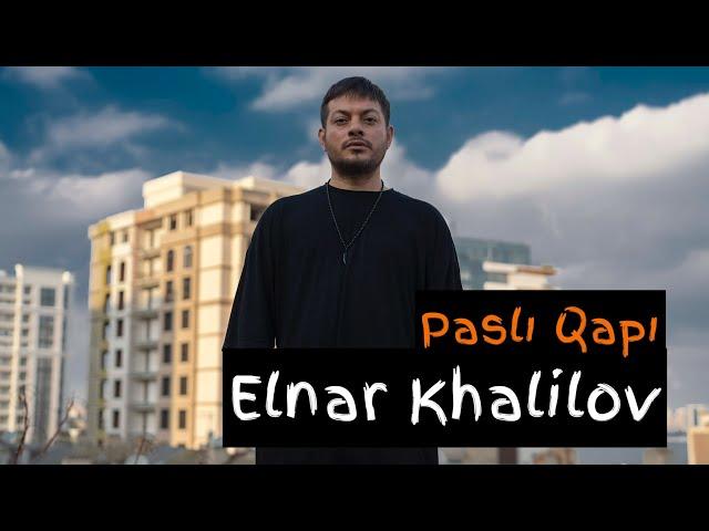 Elnar Xelilov - Pasli Qapi (Yeni Klip) 2024