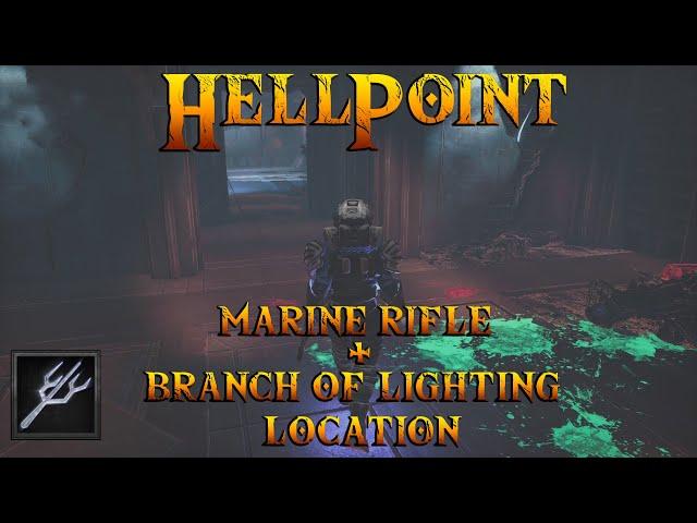 HellPoint - Marine Rifle - Branch Of Lighting Locations