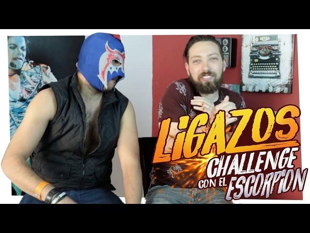 Ligazos Challenge // luchadores con el Escorpión Dorado // Wereverwero