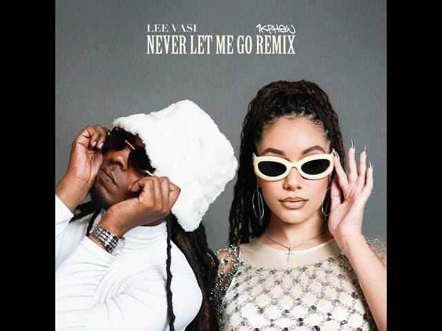 Lee Vasi- Never Let Me Go Remix ft 1KPhew (Official Audio)